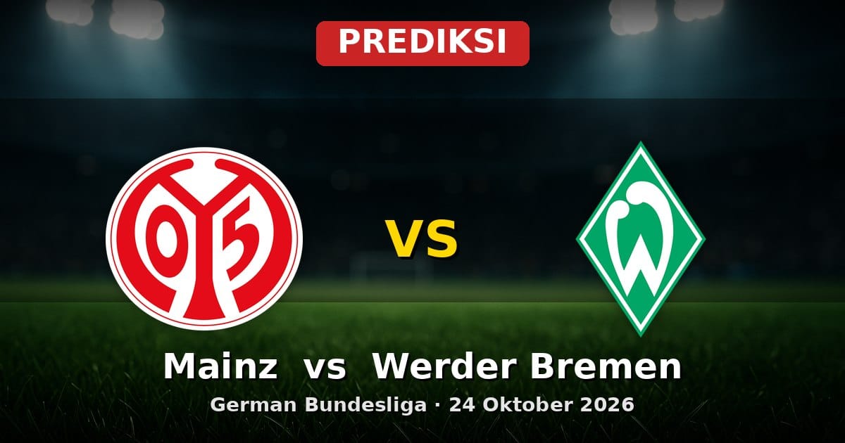 Prediksi Mainz vs Werder Bremen Bundesliga 24 Oktober 2026