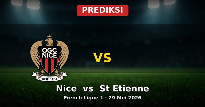 Prediksi Nice vs St Etienne Ligue 1 29 Mei 2026
