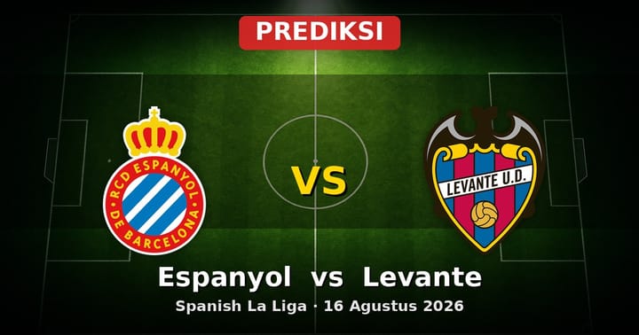 Prediksi Espanyol vs Levante La Liga 16 Agustus 2026