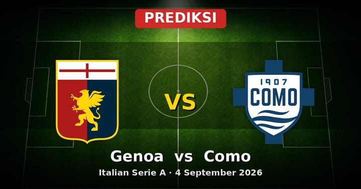 Prediksi Genoa vs Como Serie A 4 September 2026: Persaingan Sengit di Markas Genoa
