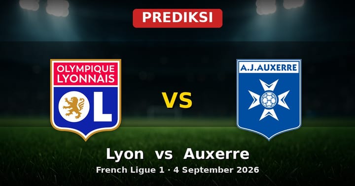 Prediksi Lyon vs Auxerre Liga Prancis 4 September 2026