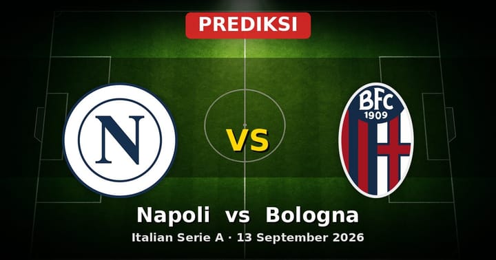 Prediksi Napoli vs Bologna Serie A 13 September 2026