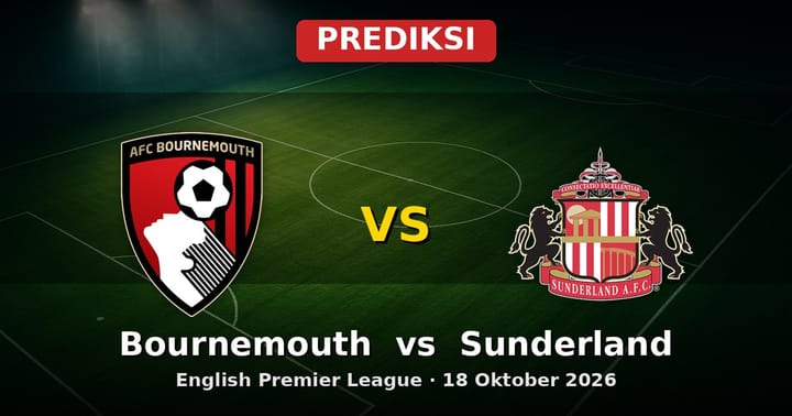 Prediksi Bournemouth vs Sunderland: Duel Krusial EPL 18 Oktober 2026