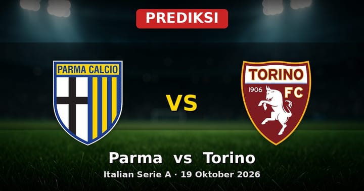 Prediksi Parma vs Torino Serie A 19 Oktober 2026: Duel Krusial Malam Ini