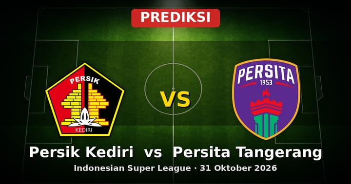 Prediksi Persik Kediri vs Persita Tangerang Liga Indonesia 31 Oktober 2026