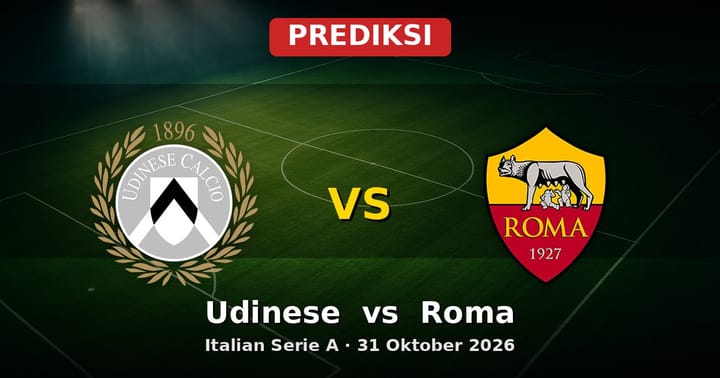 Prediksi Udinese vs Roma Serie A 31 Oktober 2026